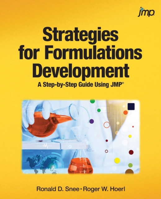 Strategies for Formulations Development : A Step-By-Step Guide Using Jmp, Paperback / softback Book