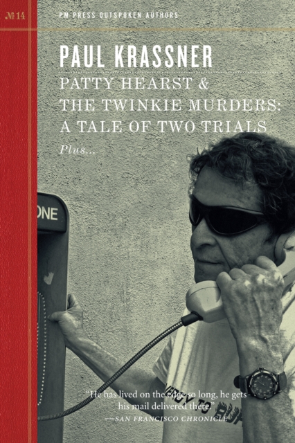Patty Hearst & The Twinkie Murders : A Tale of Two Trials, EPUB eBook