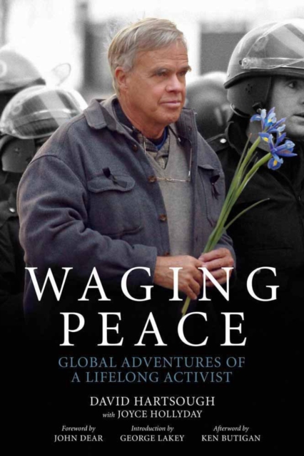 Waging Peace : Global Adventures of a Lifelong Activist, PDF eBook