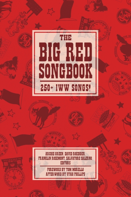 Big Red Songbook : 250+ IWW Songs!, EPUB eBook