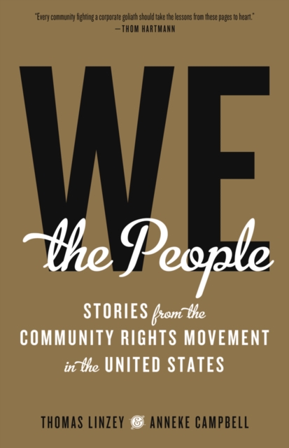 We The People : Stories from the Community Rights Movement in the United States, PDF eBook