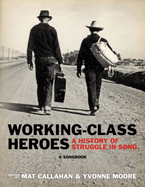 Working-class Heroes, Paperback / softback Book