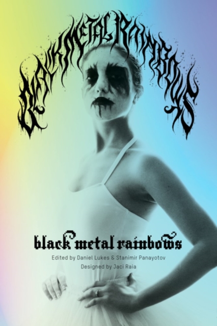 Black Metal Rainbows, Hardback Book