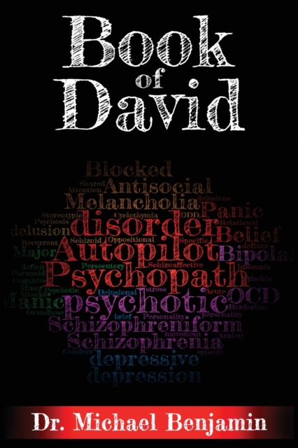 Book of David : A Manifesto for the Revolution in Mental Healthcare, Paperback / softback Book