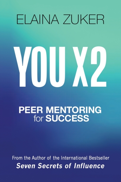 You X2 : Peer Mentoring for Success, Paperback / softback Book