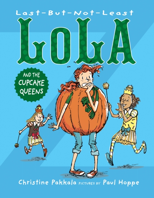 Last-But-Not-Least Lola and the Cupcake Queens, EPUB eBook