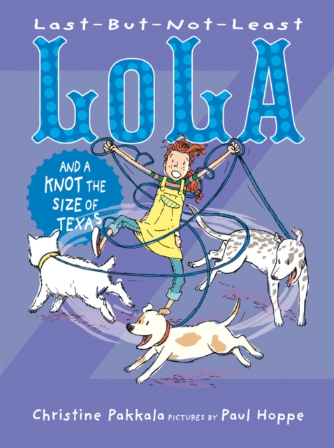 Last-But-Not-Least Lola and a Knot the Size of Texas, EPUB eBook