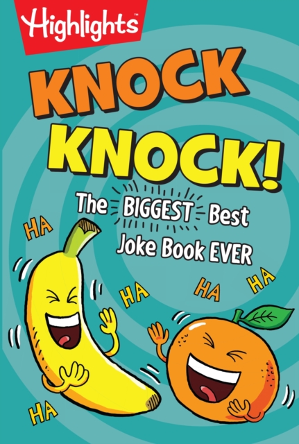 Knock Knock! : The BIGGEST Best Joke Book EVER!, Paperback / softback Book