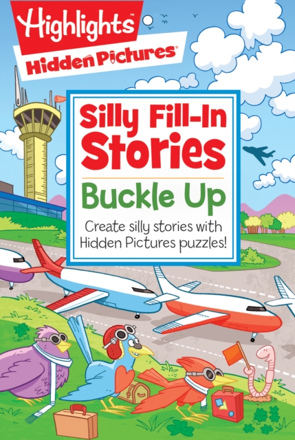 Buckle Up : Create Silly Stories with Hidden Pictures Puzzles, Paperback / softback Book