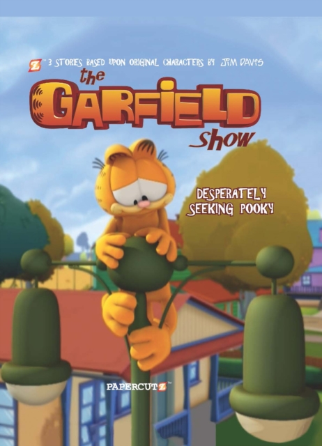 The Garfield Show Vol 7 : Desperately Seeking Pooky, Hardback Book