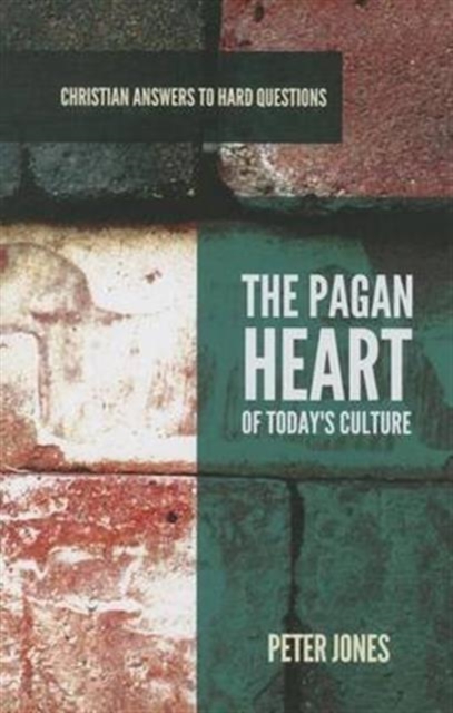 The Pagan Heart of Today's Culture, Paperback Book