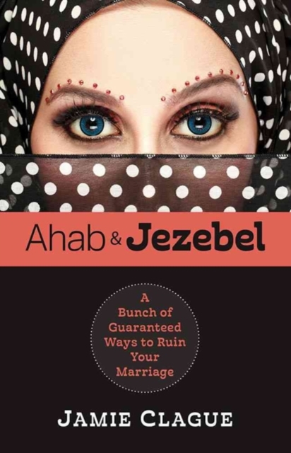 Ahab And Jezebel, Paperback / softback Book