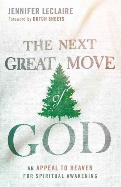 Next Great Move Of God, The, Paperback / softback Book