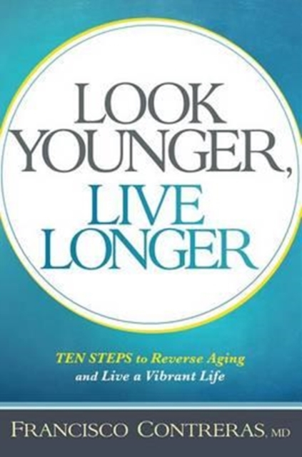 Look Younger, Live Longer, Paperback / softback Book