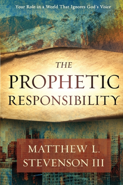 Prophetic Responsibility, The, Paperback / softback Book