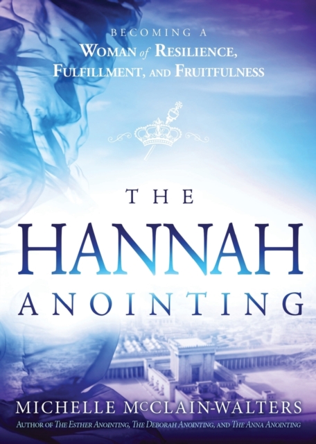 Hannah Anointing, The, Paperback / softback Book