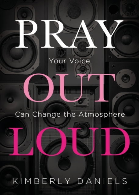 Pray Out Loud, Paperback / softback Book