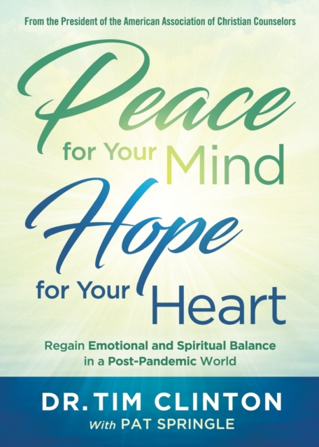 Peace for Your Mind, Hope for Your Heart, Paperback / softback Book