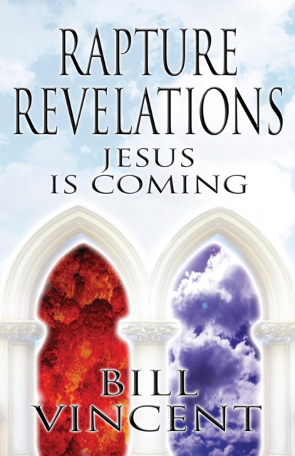 Rapture Revelations : Jesus Is Coming, Paperback / softback Book
