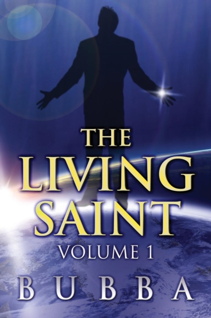 The Living Saint : Volume 1, Paperback / softback Book