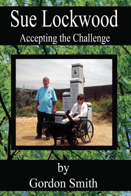 Sue Lockwood : Accepting the Challenge, Paperback / softback Book