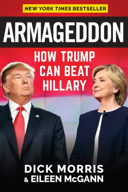 Armageddon : How Trump Can Beat Hillary, Hardback Book