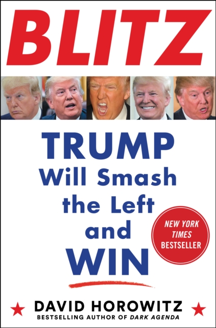 BLITZ : Trump Will Smash the Left and Win, Hardback Book