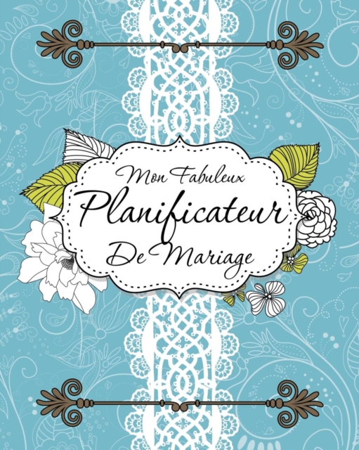 Mon Fabuleux Planificateur de Mariage, Paperback / softback Book