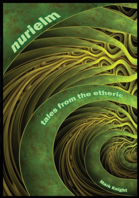 Nurielm - Tales from the Etheric., Paperback / softback Book