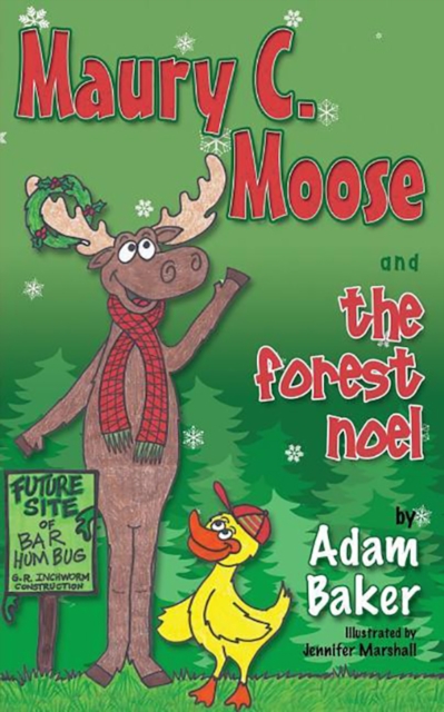 Maury C. Moose And The Forest Noel, Paperback / softback Book