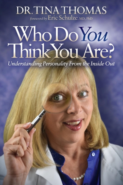 Who Do You Think You Are? : Understanding Your Personality From the Inside Out, Paperback / softback Book