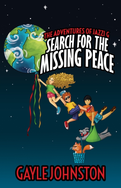 The Adventures of Jazzi G : Search for the Missing Peace, Paperback / softback Book