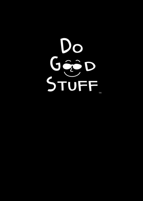 Do Good Stuff : Journal (Black Cover), Hardback Book