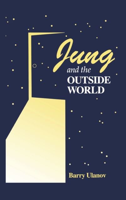 Jung and the Outside World, Hardback Book