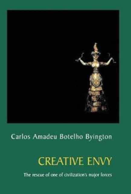 Creative Envy : The Rescue of One of Civilization's Major Forces, Hardback Book