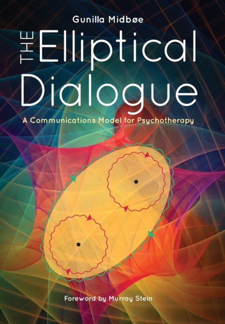 The Elliptical Dialogue : A Communications Model for Psychotherapy, Hardback Book