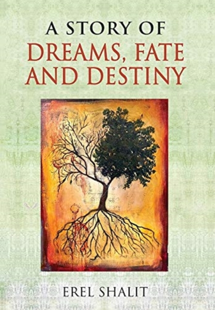 A Story of Dreams, Fate and Destiny, Hardback Book