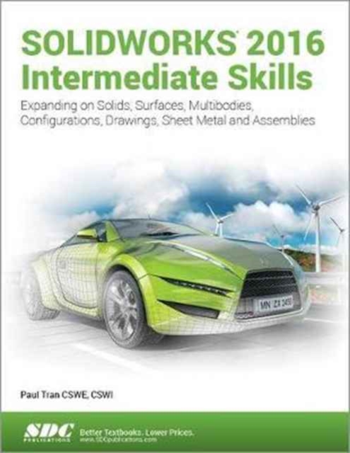 SOLIDWORKS 2016 Intermediate Skills, Paperback / softback Book