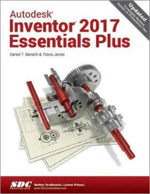 Autodesk Inventor 2017 Essentials Plus, Paperback / softback Book