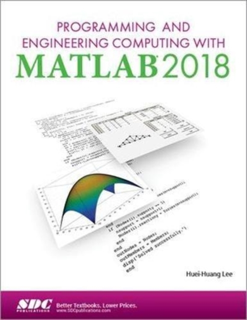 Programming and Engineering Computing with MATLAB 2018, Paperback / softback Book