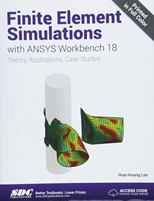 Finite Element Simulations with ANSYS Workbench 18, Paperback / softback Book