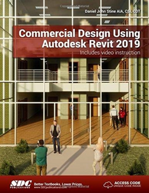 Commercial Design Using Autodesk Revit 2019, Paperback / softback Book