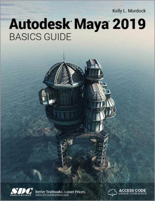 Autodesk Maya 2019 Basics Guide, Paperback / softback Book