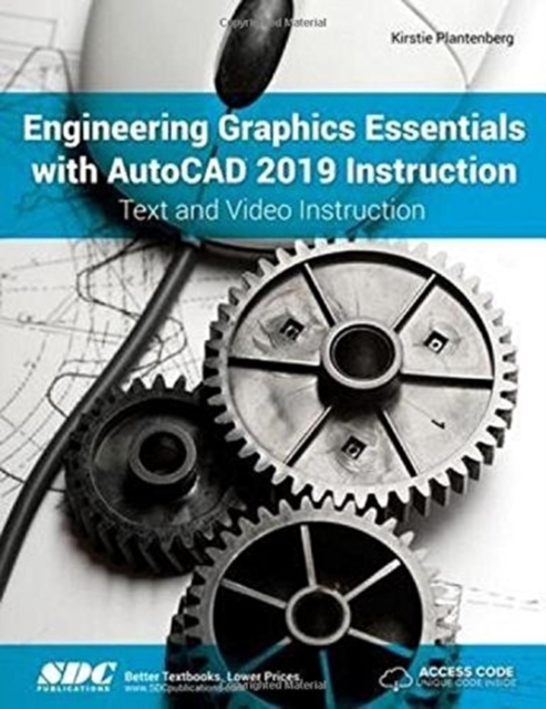 Engineering Graphics Essentials with AutoCAD 2019 Instruction, Paperback / softback Book