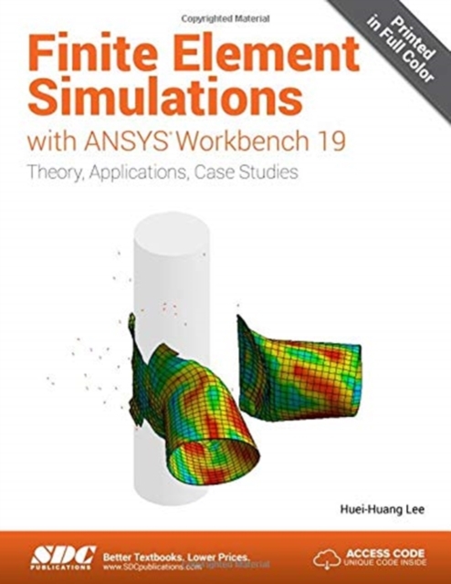 Finite Element Simulations with ANSYS Workbench 19, Paperback / softback Book