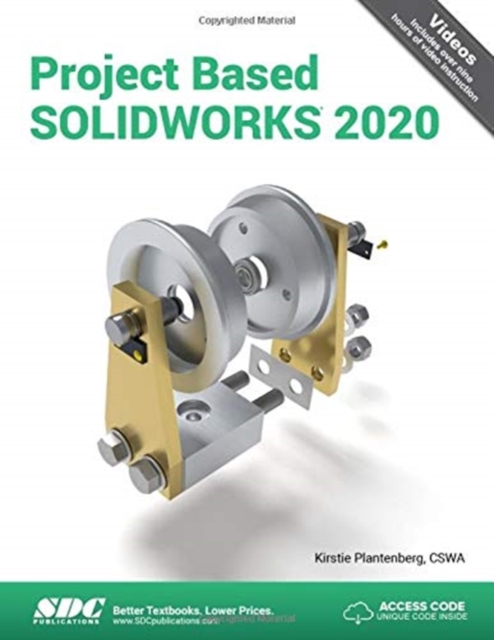 Project Based SOLIDWORKS 2020, Paperback / softback Book