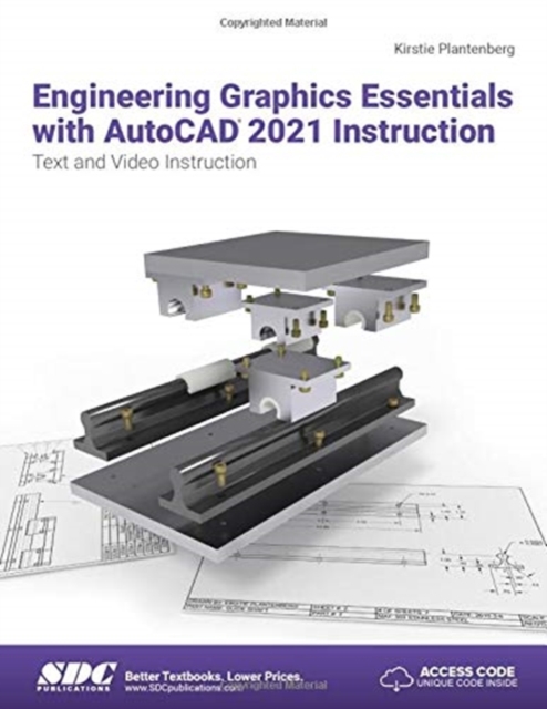 Engineering Graphics Essentials with AutoCAD 2021 Instruction, Paperback / softback Book