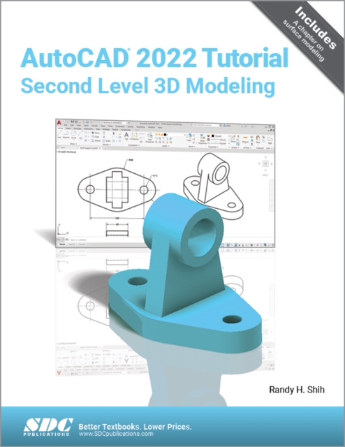 AutoCAD 2022 Tutorial Second Level 3D Modeling, Paperback / softback Book