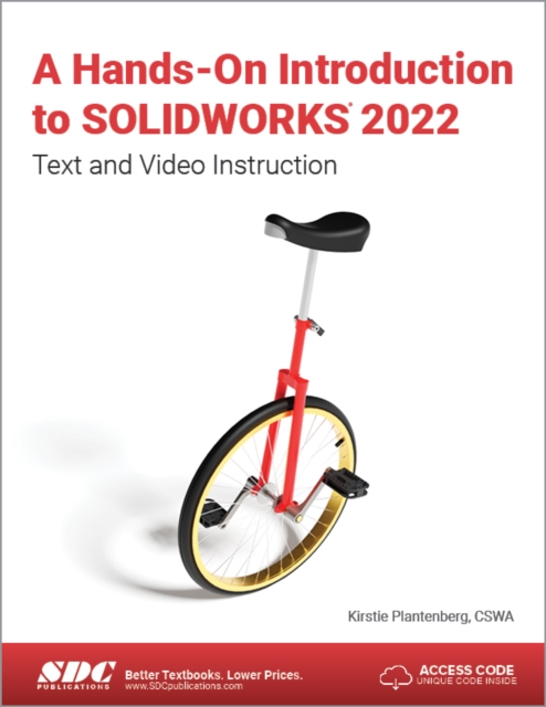 A Hands-On Introduction to SOLIDWORKS 2022 : Text and Video Instruction, Paperback / softback Book