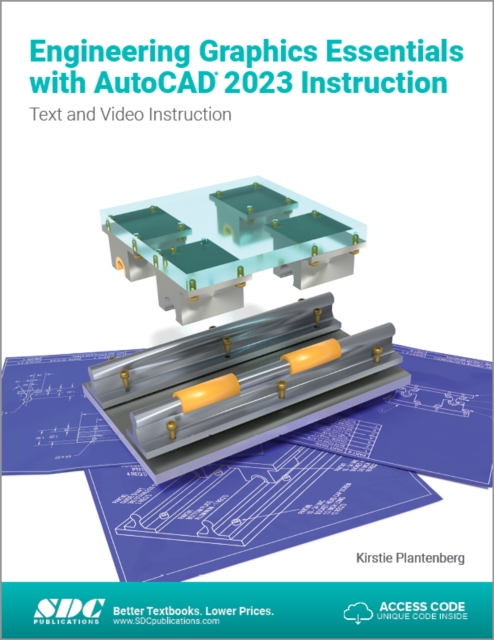 Engineering Graphics Essentials with AutoCAD 2023 Instruction : Text and Video Instruction, Paperback / softback Book